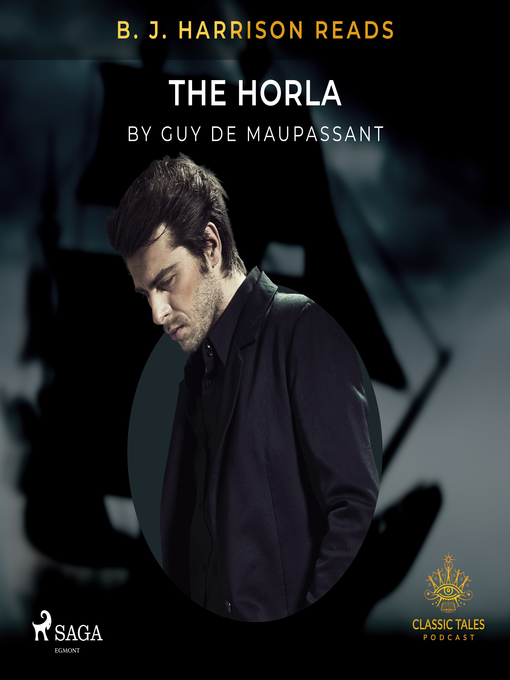 Title details for B. J. Harrison Reads the Horla by Guy  De Maupassant - Available